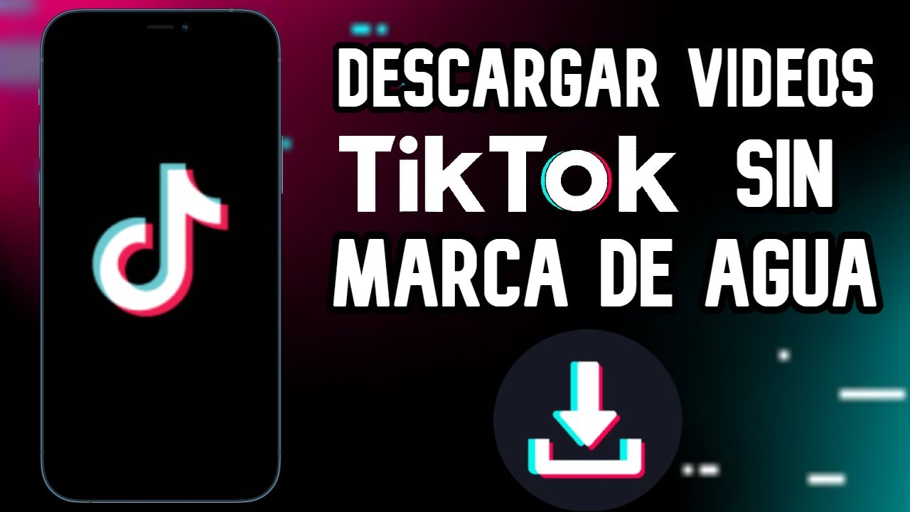 descargar tiktok sin marcas de agua
